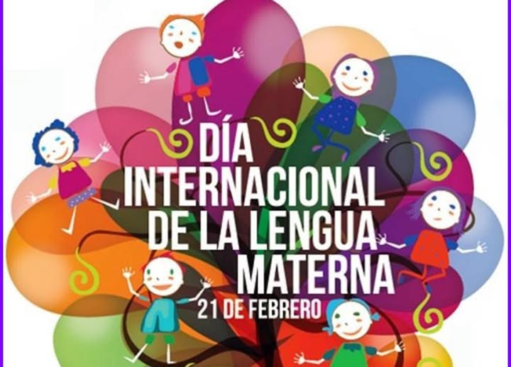 Día Internacional de la Lengua Materna Día Internacional de la Lengua Materna