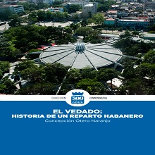 El Vedado. Historia de un reparto habanero