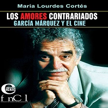 Los amores contrariados. García Márquez y el cine