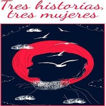 Ebook Tres historias, tres mujeres