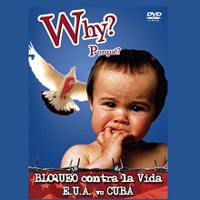 DVD Why? Bloqueo contra la vida